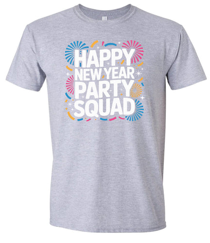 New Year Party Squad Adult Gildan Soft Shirt