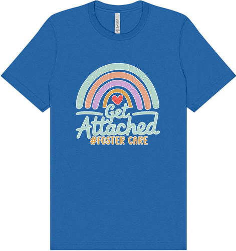 Get Attached Foster Care Adult Bella Canvas Shirt