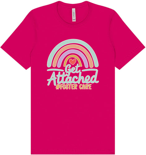 Get Attached Foster Care Adult Bella Canvas Shirt