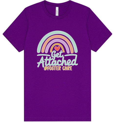 Get Attached Foster Care Adult Bella Canvas Shirt