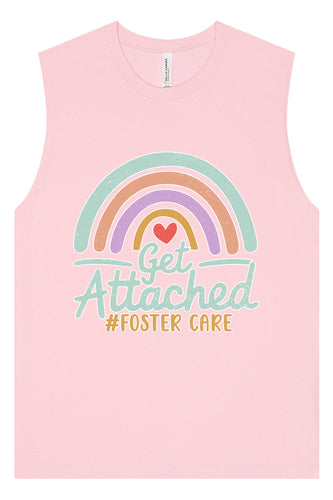 Get Attached Foster Care Muscle Tank