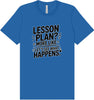 Lesson Plan - See What Happens Adult Bella Canvas Shirt