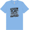Lesson Plan - See What Happens Adult Bella Canvas Shirt