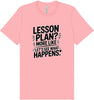 Lesson Plan - See What Happens Adult Bella Canvas Shirt
