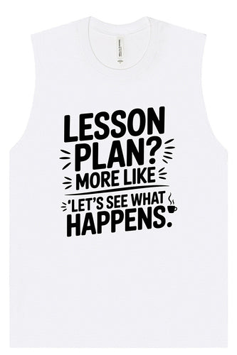Lesson Plan - See What Happens Muscle Tank