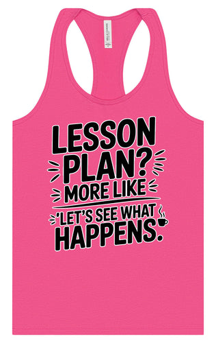 Lesson Plan - See What Happens Women's Racerback Tank