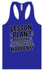 Lesson Plan - See What Happens Women's Racerback Tank