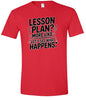 Lesson Plan - See What Happens Adult Gildan Soft Shirt