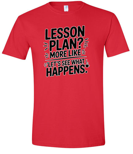 Lesson Plan - See What Happens Adult Gildan Soft Shirt