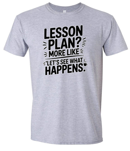Lesson Plan - See What Happens Adult Gildan Soft Shirt