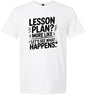 Lesson Plan - See What Happens Adult Gildan Soft Shirt
