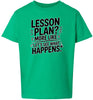 Lesson Plan - See What Happens Children's Gildan Soft Shirt