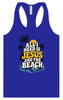I Need Jesus and the Beach Women's Racerback Tank