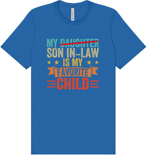 Son in Law is My Favorite Adult Bella Canvas Shirt
