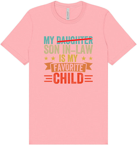 Son in Law is My Favorite Adult Bella Canvas Shirt