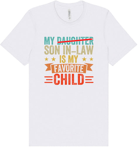 Son in Law is My Favorite Adult Bella Canvas Shirt