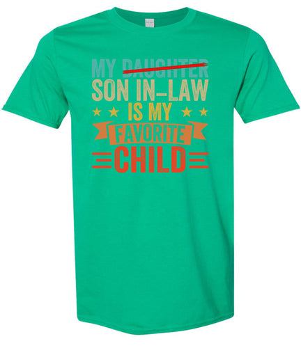 Son in Law is My Favorite Adult Gildan Soft Shirt