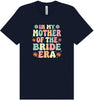 Mother of the Bride Era Adult Bella Canvas Shirt