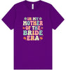 Mother of the Bride Era Adult Bella Canvas Shirt