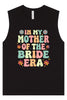 Mother of the Bride Era Muscle Tank