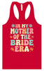 Mother of the Bride Era Women's Racerback Tank