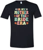 Mother of the Bride Era Adult Gildan Soft Shirt