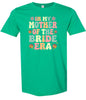 Mother of the Bride Era Adult Gildan Soft Shirt