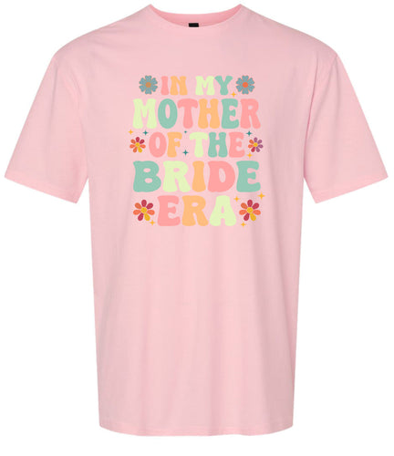 Mother of the Bride Era Adult Gildan Soft Shirt