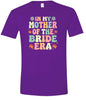 Mother of the Bride Era Adult Gildan Soft Shirt