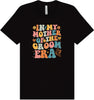 Mother of the Groom Era Adult Bella Canvas Shirt