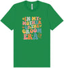 Mother of the Groom Era Adult Bella Canvas Shirt