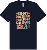 Mother of the Groom Era Adult Bella Canvas Shirt