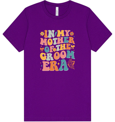 Mother of the Groom Era Adult Bella Canvas Shirt