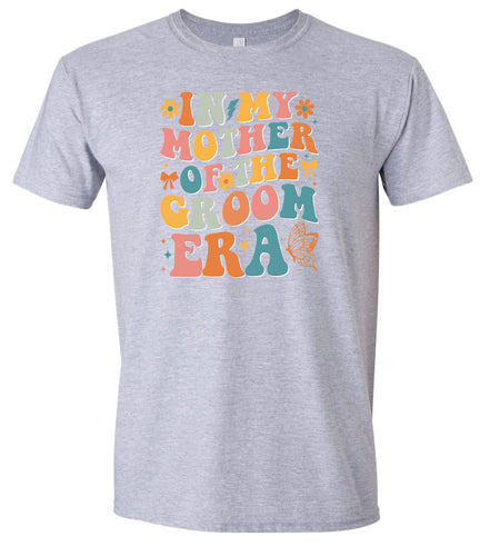 Mother of the Groom Era Adult Gildan Soft Shirt