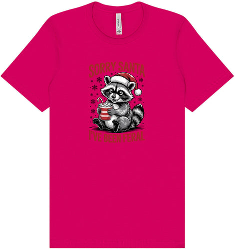 Sorry Santa I've Been Feral Adult Bella Canvas Shirt