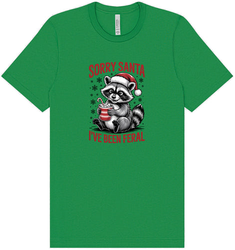 Sorry Santa I've Been Feral Adult Bella Canvas Shirt