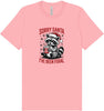 Sorry Santa I've Been Feral Adult Bella Canvas Shirt
