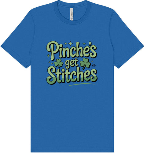 Pinches Get Stitches Adult Bella Canvas Shirt