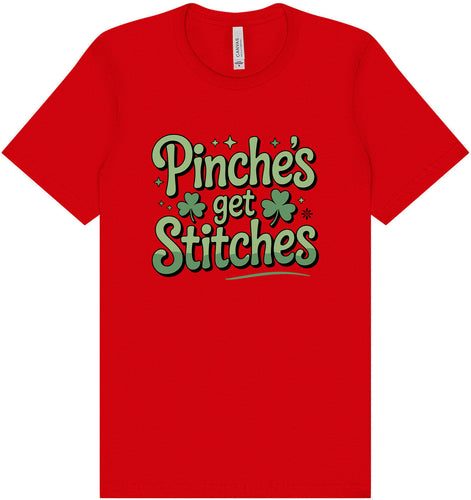 Pinches Get Stitches Adult Bella Canvas Shirt