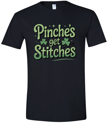 Pinches Get Stitches Adult Gildan Soft Shirt