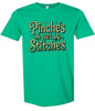 Pinches Get Stitches Adult Gildan Soft Shirt