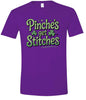Pinches Get Stitches Adult Gildan Soft Shirt