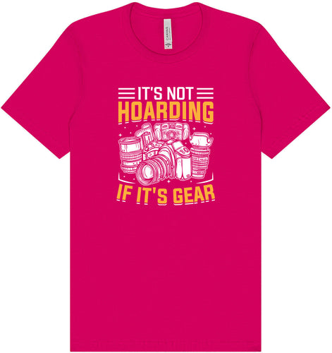 Photography Not Hoarding, It's Gear Adult Bella Canvas Shirt