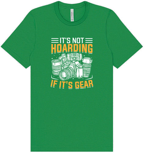 Photography Not Hoarding, It's Gear Adult Bella Canvas Shirt