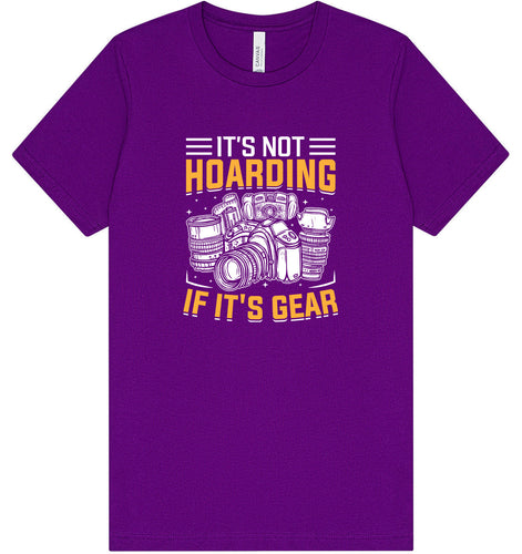 Photography Not Hoarding, It's Gear Adult Bella Canvas Shirt