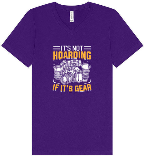 Photography Not Hoarding, It's Gear Unisex V-Neck Shirt