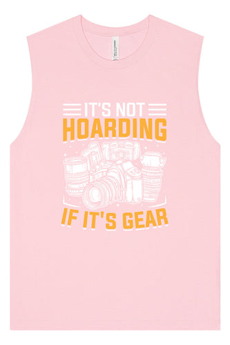 Photography Not Hoarding, It's Gear Muscle Tank