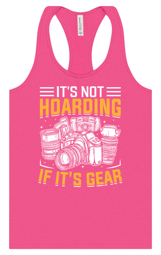 Photography Not Hoarding, It's Gear Women's Racerback Tank