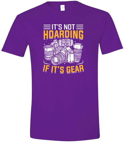 Photography Not Hoarding, It's Gear Adult Gildan Soft Shirt