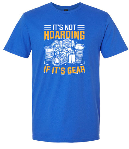 Photography Not Hoarding, It's Gear Adult Gildan Soft Shirt